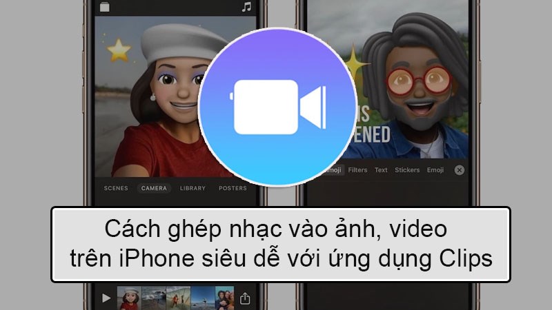 Hướng Dẫn Ghép Nhạc Vào Ảnh, Video Trên Iphone Siêu Dễ Với Clips