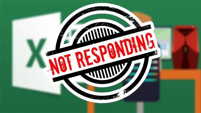 Khắc phục lỗi Excel bị treo đơ, xử lý Not responding