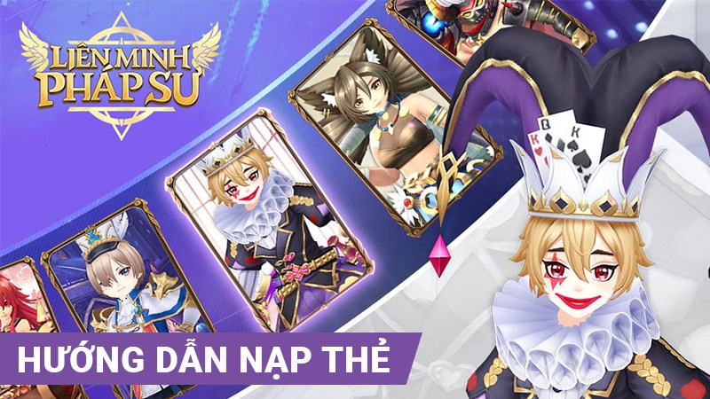 Cách nạp thẻ game Liên Minh Pháp Sư