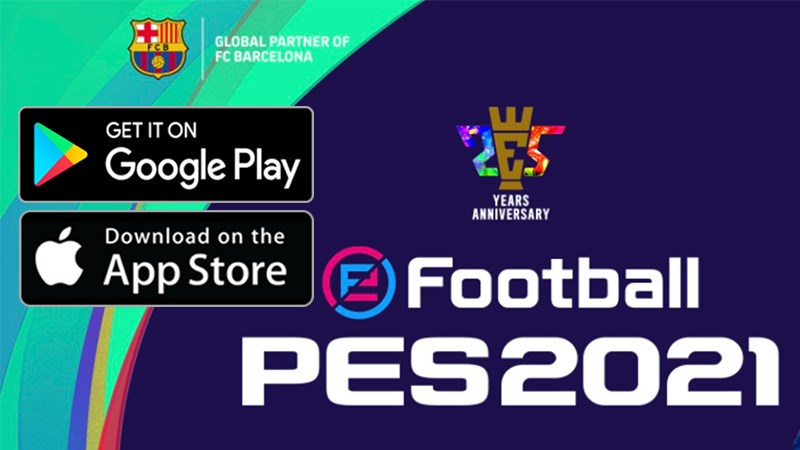 Cách tải và chơi eFootball 2021 trên Android, iOS