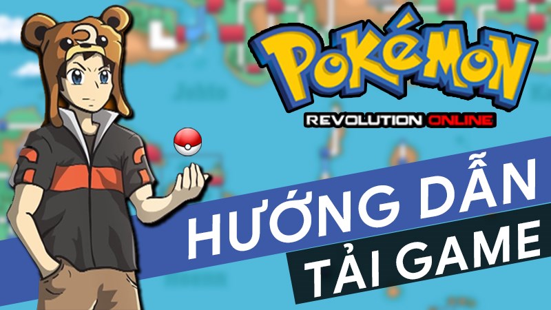 Cách tải game Pokemon Revolution Online