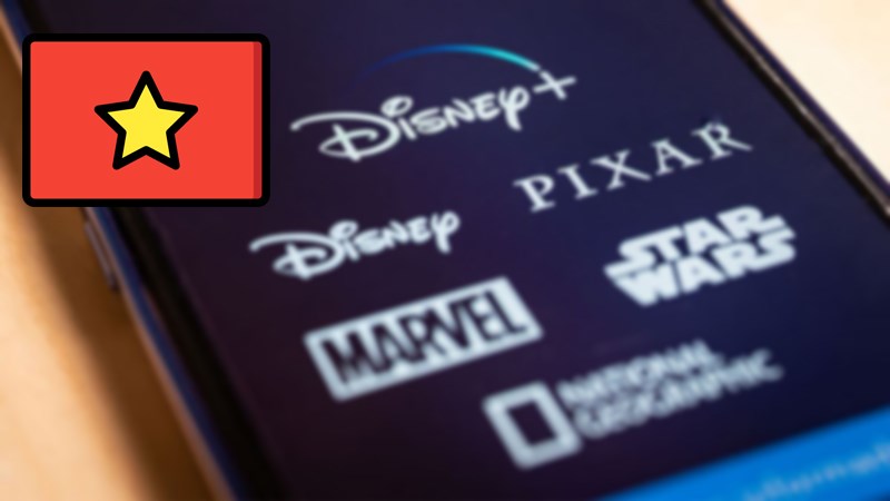 Cách xem Disney Plus (Disney+)  tại Việt Nam đơn giản nhất