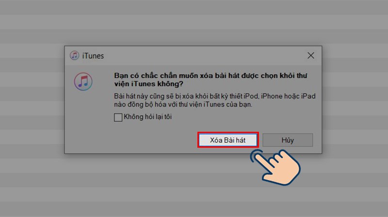 Chọn Xóa bài hát để xác nhận xóa. 