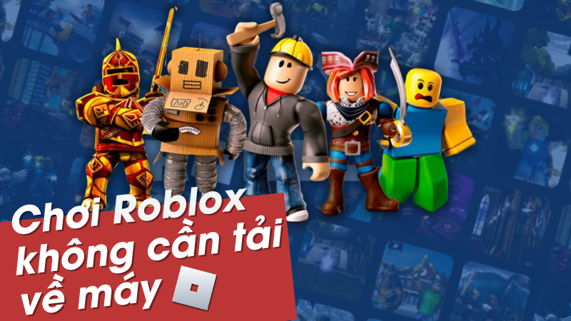 11 cách có Robux miễn phí trên Roblox 2023 mới nhất đơn giản