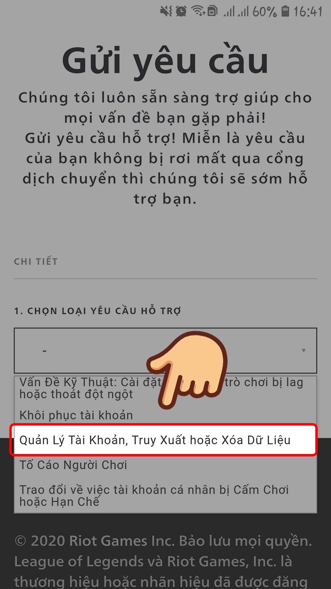 Chọn loại yêu cầu hỗ trợ là Quản Lý Tài Khoản, Truy Xuất hoặc Xóa Dữ Liệu