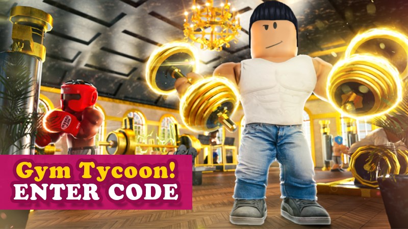 Code Gym Tycoon Roblox mới nhất