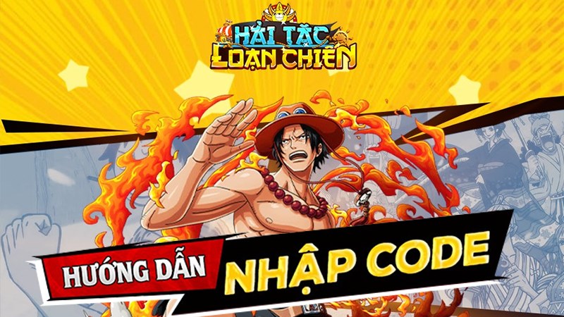 Code game Hải Tặc Loạn chiến mới nhất, c&aacute;ch nhập code