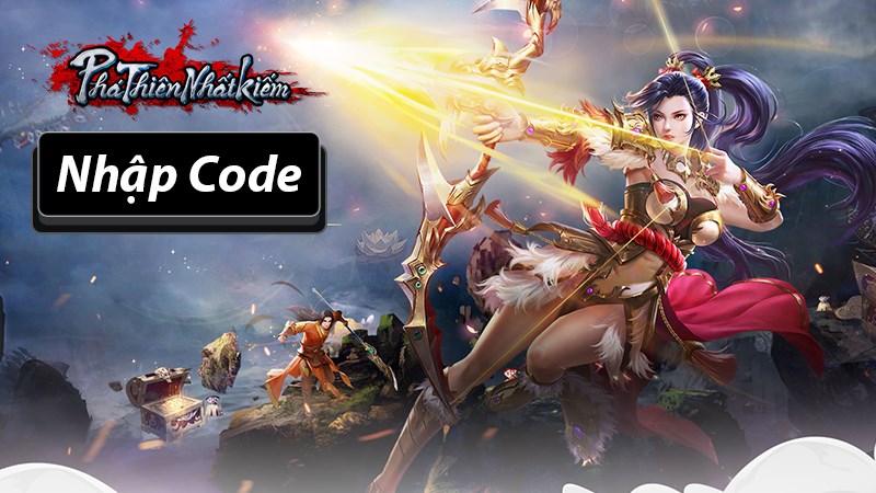 Code Ph&aacute; Thi&ecirc;n Nhất Kiếm mới nhất