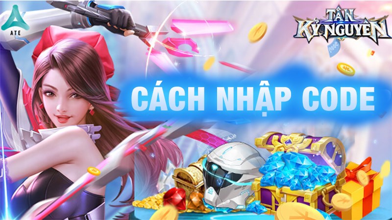 Code T&acirc;n Kỷ Nguy&ecirc;n - Gamate mới nhất