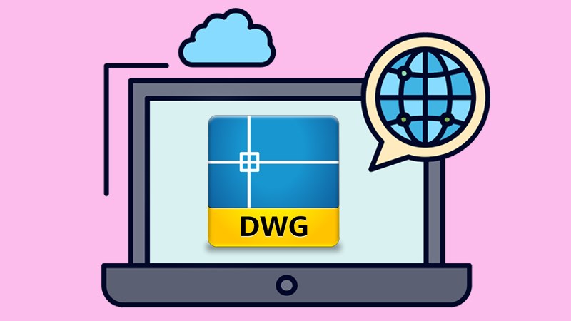 Top 6 trang web mở file DWG, xem ảnh .DWG online không cần phần mềm