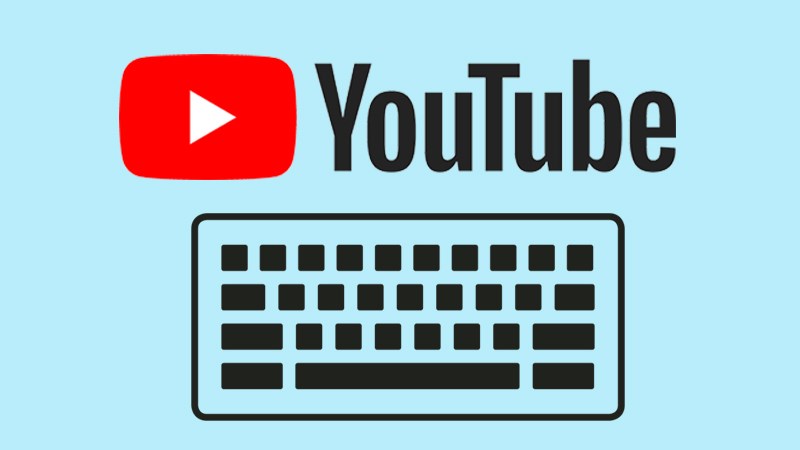 Tổng hợp các phím tắt trong Youtube giúp xem video dễ dàng hơn Tổng hợp các phím tắt trong Youtube giúp xem video dễ dàng hơn