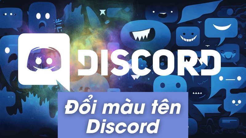 Đổi m&agrave;u t&ecirc;n Discord