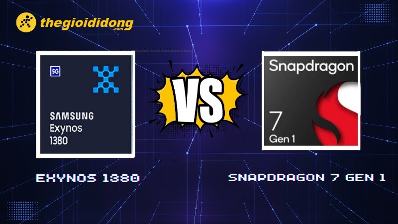 So sánh Exynos 1380 và Snapdragon 7 gen 1, chip tầm trung nào tốt hơn