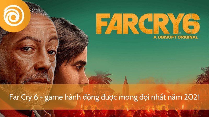 Ubisoft ấn định ngày ra mắt chính thức cho phiên bản Far Cry 6