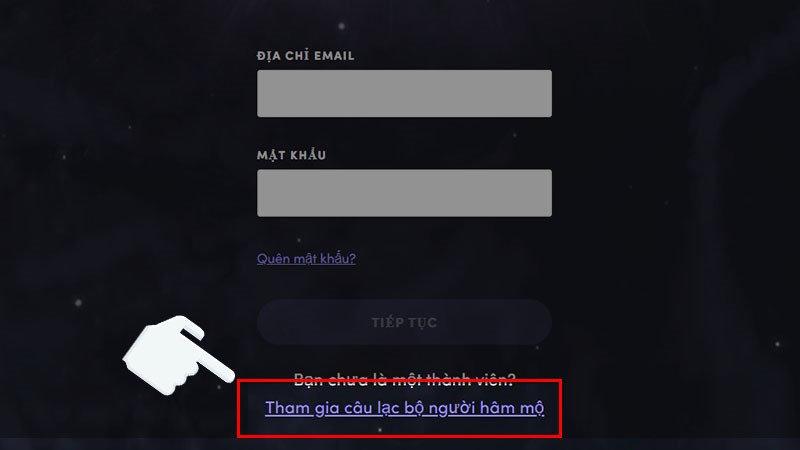 Nhấn vào mục Tham gia câu lạc bộ người hâm mộ.