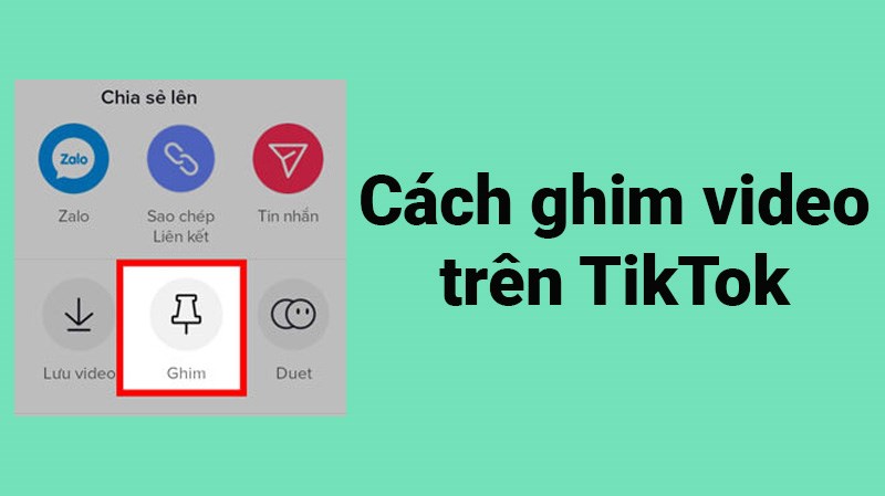 C&aacute;ch ghim video tr&ecirc;n TikTok l&ecirc;n đầu trang cực nhanh, đơn giản