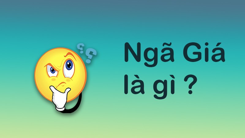 Ngã Giá là gì
