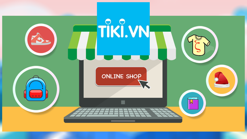 Cách đăng ký bán hàng, mở shop trên Tiki nhanh, đơn giản, chi tiết