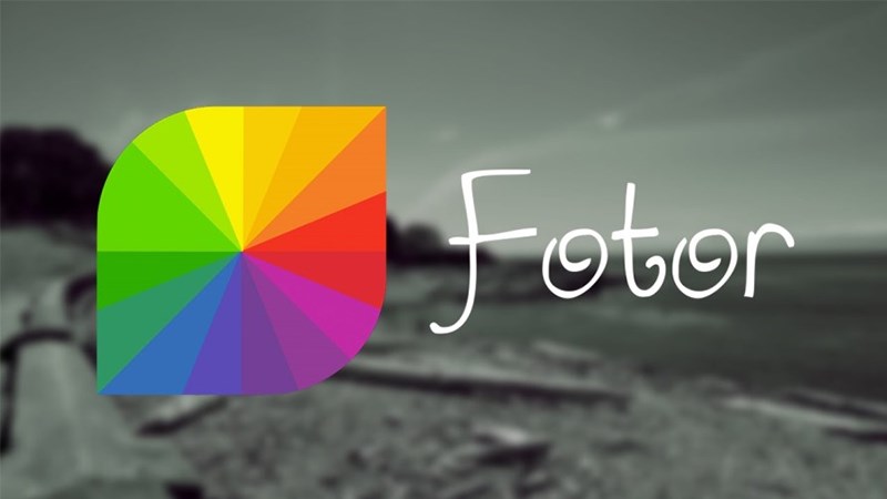 Cách sử dụng phần mềm Fotor chỉnh sửa ảnh miễn phí