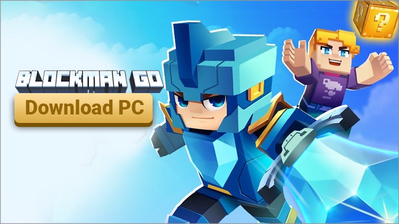 Cách tải Blockman GO trên máy tính, PC