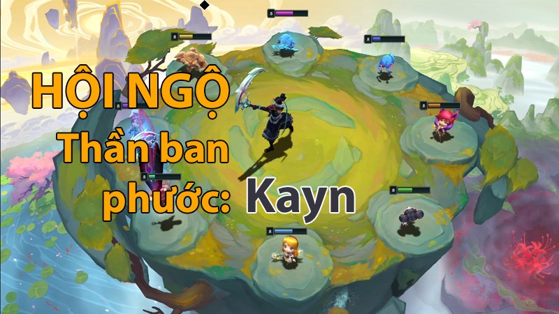 Cơ chế Hội Ngộ với Kayn ban phước