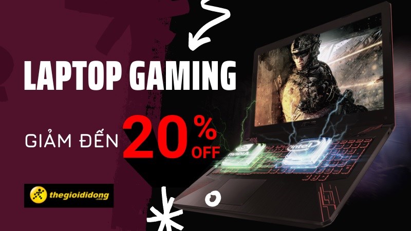 Laptop Gaming giảm sốc đến 20% - Tậu ngay để chiến game cực cháy nào bạn ơi Laptop Gaming giảm sốc đến 20% - Tậu ngay để chiến game cực cháy nào bạn ơi