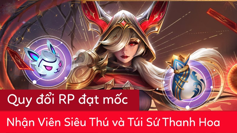 Quy đổi RP đạt mốc nhận qu&agrave; khủng