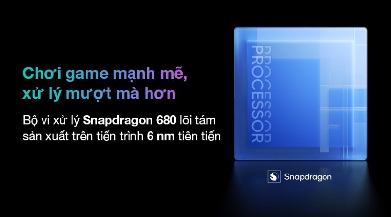 Chip xử lý Snapdragon 680 mạnh mẽ