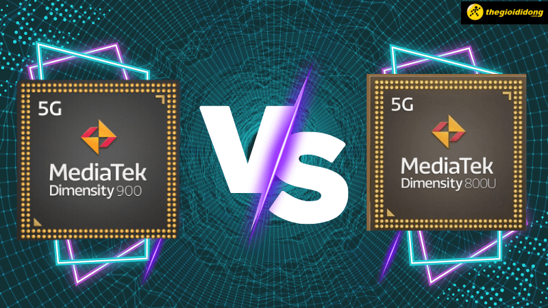 So s&aacute;nh chip Dimensity 900 v&agrave; Dimensity 800U, d&ograve;ng chip &ldquo;Dimensity&rdquo;&nbsp;