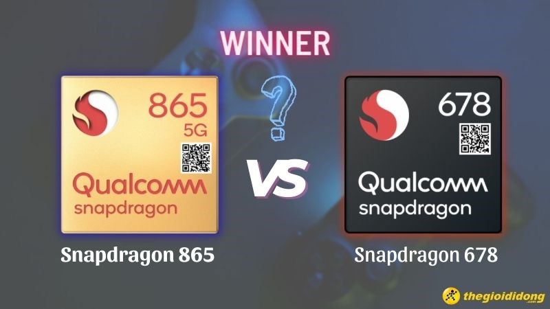 So s&aacute;nh chip Snapdragon 865 vs Snapdragon 678, đầu &ldquo;8&rdquo; thị uy