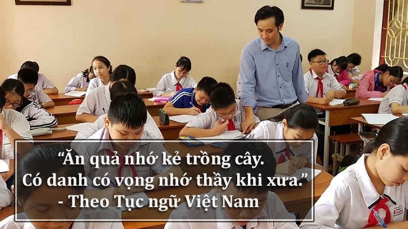 Ăn quả nhớ kẻ trồng cây. Có danh có vọng nhớ thầy khi xưa.