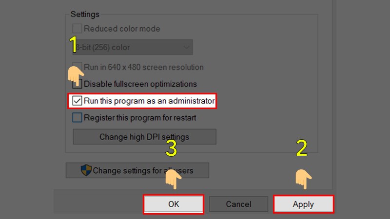 Tick vào ô Run this program as an administrator, chọn Apply rồi mới click OK