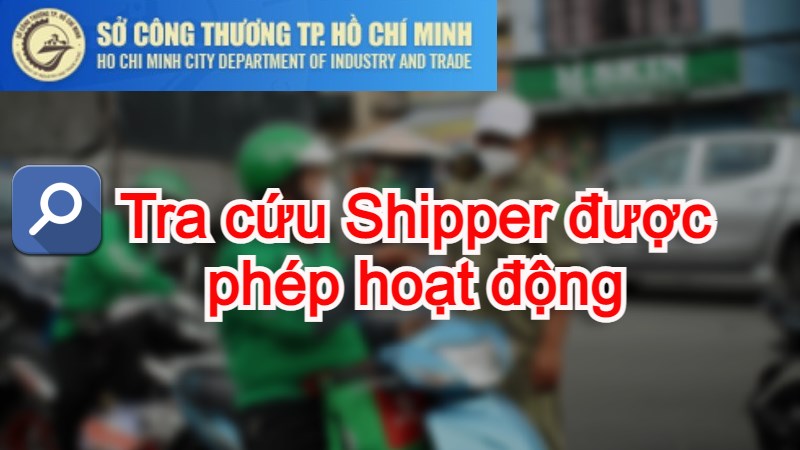 Cách tra cứu Shipper được phép hoạt động trên web Sở Công Thương