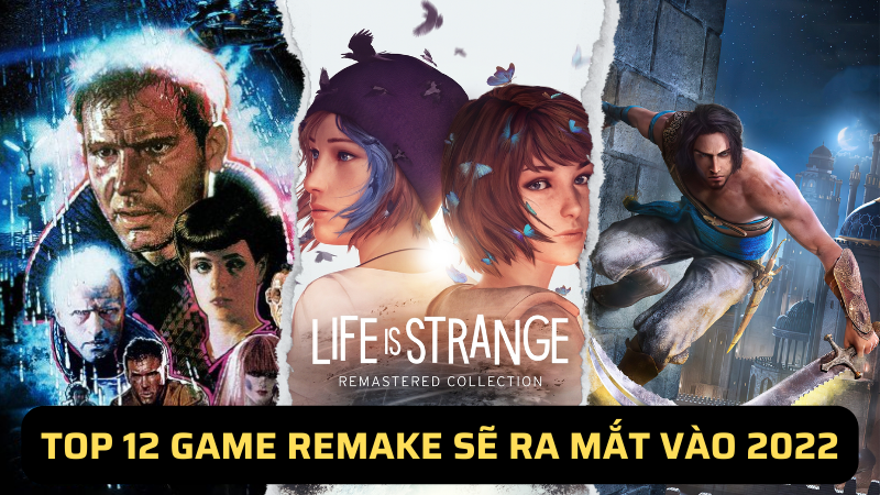 Top 12 game phiên bản remake ra mắt năm 2022 