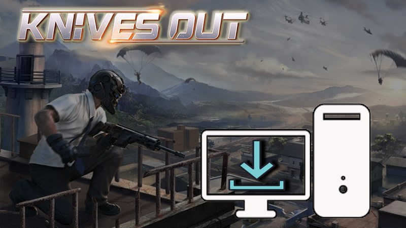 C&aacute;ch tải v&agrave; chơi Knives Out tr&ecirc;n PC đơn giản, chi tiết