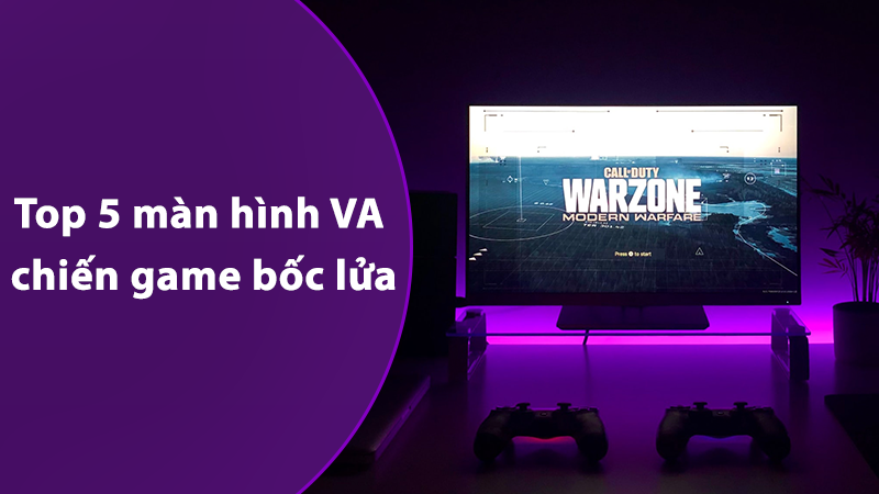 thumb-nail-800-450-top-5-man-hinh-va-chien-game-boc-lua