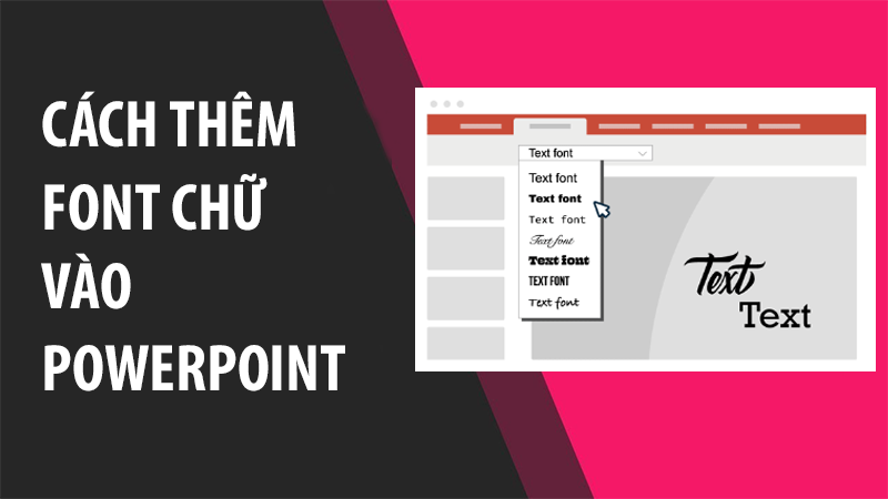 C&aacute;ch th&ecirc;m font chữ v&agrave;o PowerPoint