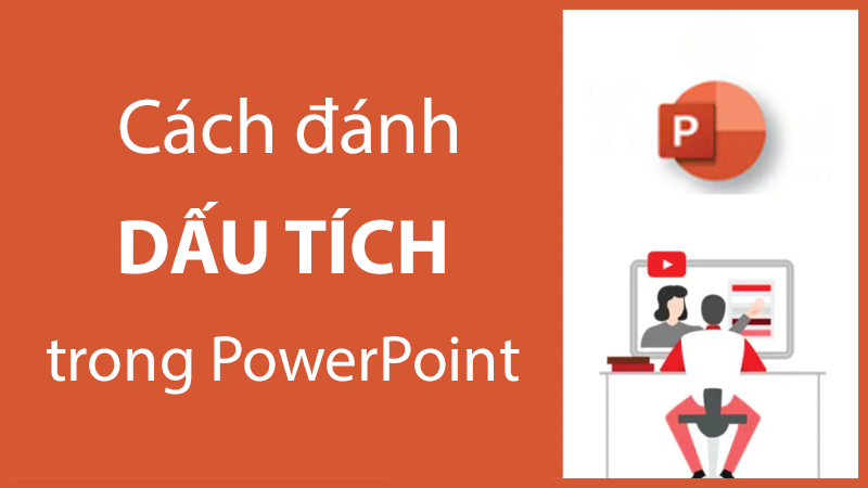 Hướng dẫn đánh dấu tích trong PowerPoint