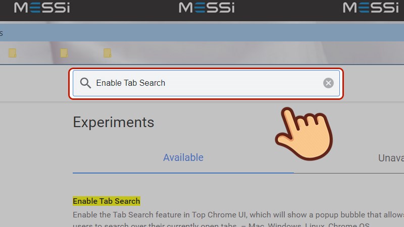 Nhấp vào hộp tìm kiếm ở trên cùng và tìm từ khóa Enable Tab Search