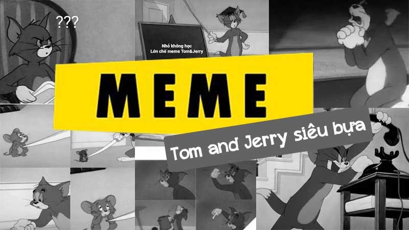 Bộ meme Tom and Jerry