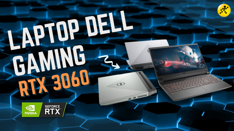 Top 3 laptop Dell RTX 3060 chơi game cực chất, tốt nhất 2022