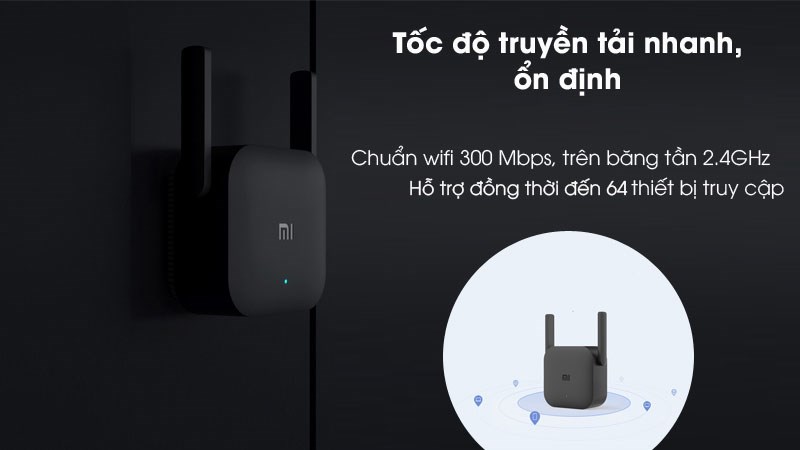 Bộ Mở Rộng Sóng Wifi Chuẩn N Xiaomi Pro 