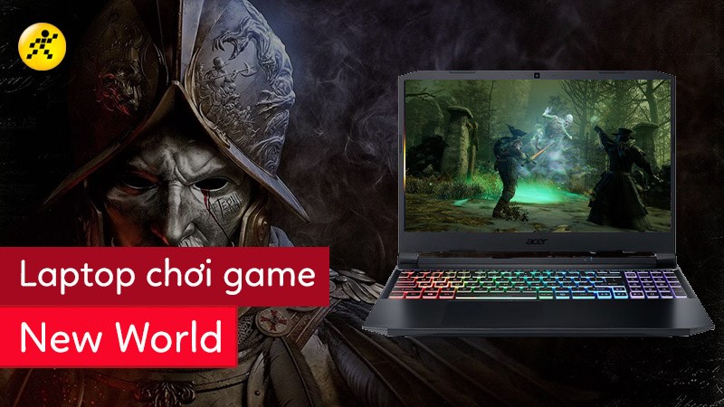 Top laptop chơi New World