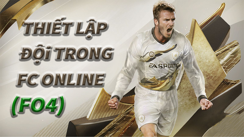 C&aacute;c thiết lập đội trong FC Online