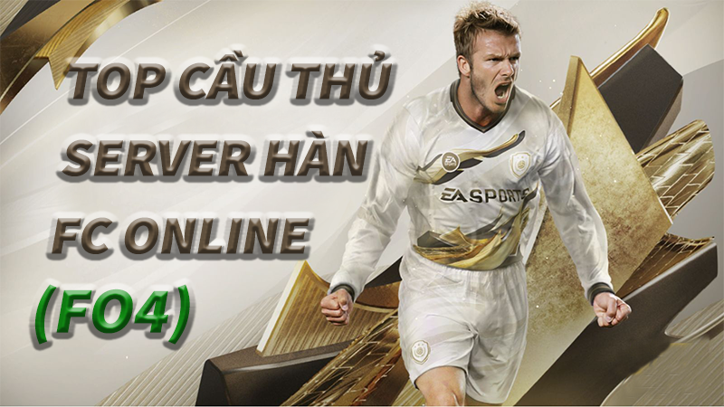 Top 5 cầu thủ được yêu thích server Hàn
