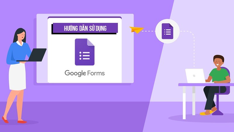 SỬ DỤNG GOOGLE FORMS TẠO BÀI KIỂM TRA