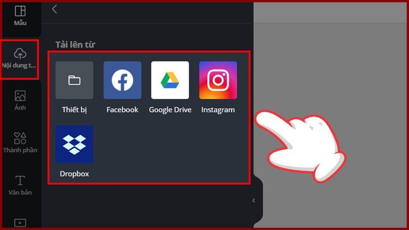 Bạn có thể chọn tải ảnh, video lên từ thiết bị, mạng xã hội (Facebook, Instagram), Google Drive hoặc Dropbox