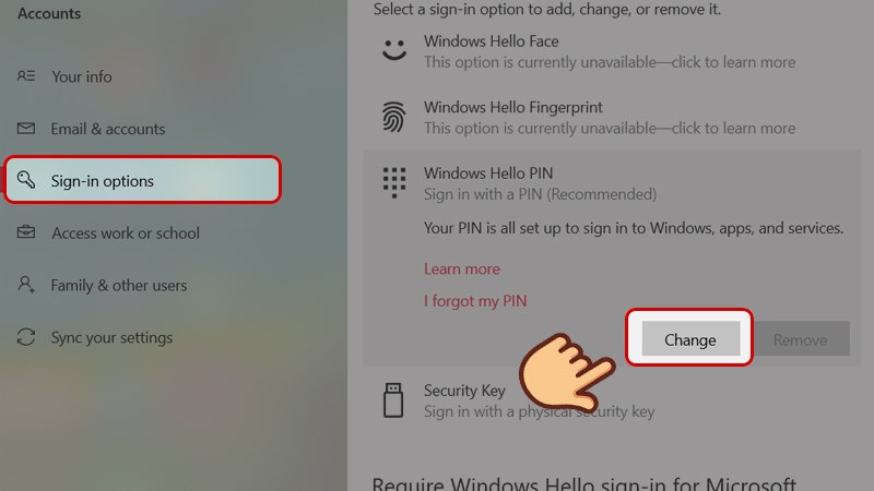 Tại mục Account, chọn Sign-in options. Chọn Windows Hello PIN và chọn Change
