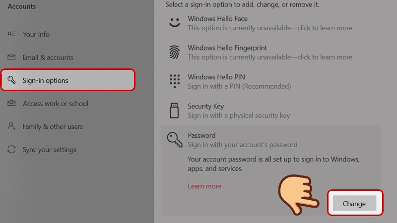 Nếu bạn không đăng nhập bằng tài khoản Microsoft thì tại mục Sign-in options, chọn Password và chọn Change