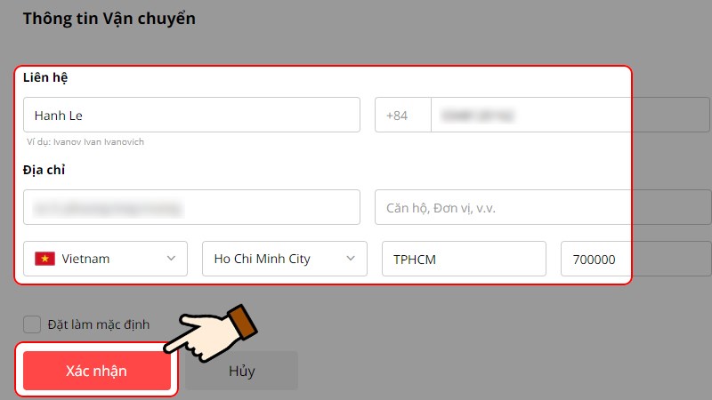 Điền thông tin địa chỉ > Nhấn chọn Xác nhận